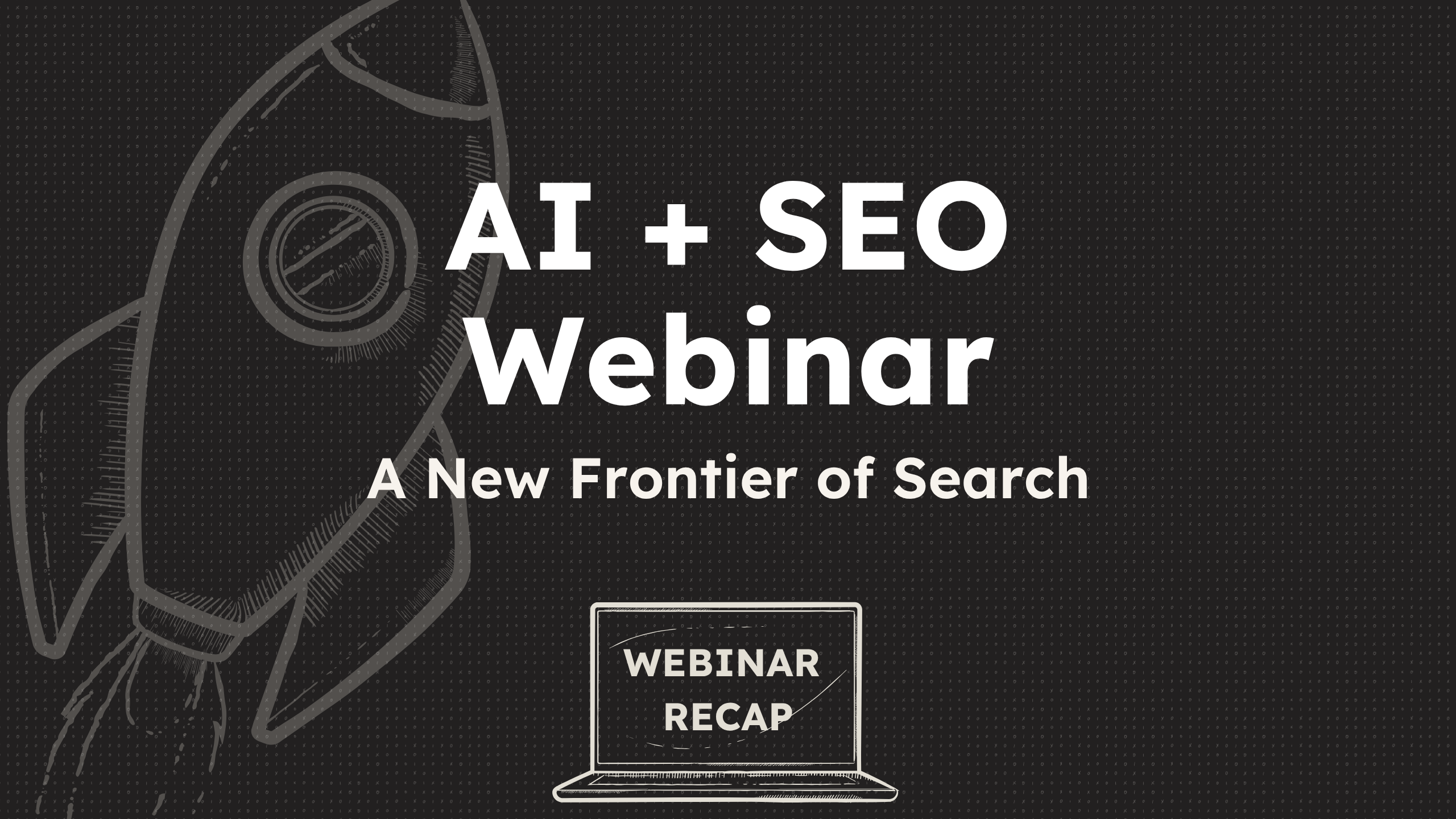 Check out Rock Paper Scissors' webinar all about searching using AI and SEO